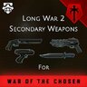 [WOTC] LW2 Secondary Weapons